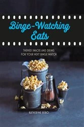 Book cover of Binge-watching eats by Katherine Bebo
