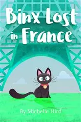 Book cover of Binx Lost in France by Michelle Hird