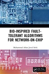 Book cover of Bio-Inspired Fault-Tolerant Algorithms for Network-on-Chip by Muhammad Athar Javed Sethi