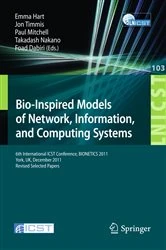 Book cover of Bio-Inspired Models of Network, Information, and Computing Systems by Emma Hart
