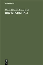 Book cover of Bio-Statistik 2 (5th ed.) by Manfred Precht