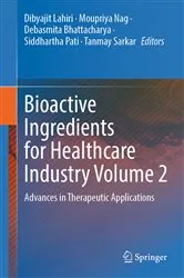 Book cover of Bioactive Ingredients for Healthcare Industry Volume 2 by Dibyajit Lahiri