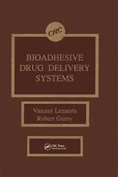 Book cover of Bioadhesive Drug Delivery Systems by Vincent M. Lenaerts