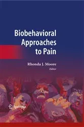 Book cover of Biobehavioral Approaches to Pain by Rhonda J. Moore