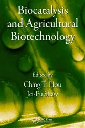 Book cover of Biocatalysis and Agricultural Biotechnology by Ching T. Hou