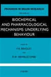 Book cover of Biochemical and Pharmacological Mechanisms Underlying Behaviour by P. B. Bradley