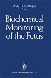 Book cover of Biochemical Monitoring of the Fetus by Molly S. Chatterjee