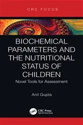 Book cover of Biochemical Parameters and the Nutritional Status of Children by Anil Gupta