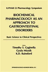 Book cover of Biochemical Pharmacology as an Approach to Gastrointestinal Disorders by Timothy S. Gaginella