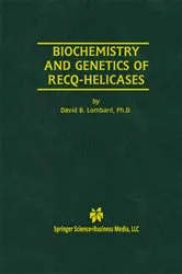 Book cover of Biochemistry and Genetics of Recq-Helicases by David B. Lombard