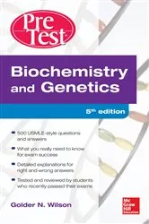 Book cover of Biochemistry and Genetics Pretest Self-Assessment and Review 5/E (5th ed.) by Golder N. Wilson