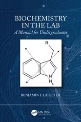 Book cover of Biochemistry in the Lab by Benjamin F. Lasseter