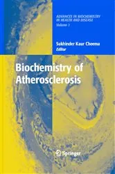 Book cover of Biochemistry of Atherosclerosis by Sukhinder C. Kaur