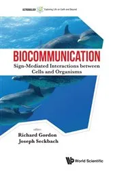 Book cover of Biocommunication: Sign-mediated Interactions Between Cells And Organisms by Richard Gordon