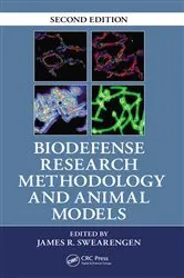 Book cover of Biodefense Research Methodology and Animal Models (2nd ed.) by James R. Swearengen
