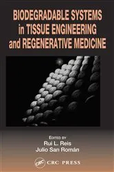 Book cover of Biodegradable Systems in Tissue Engineering and Regenerative Medicine by Rui L. Reis