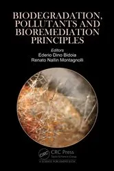 Book cover of Biodegradation, Pollutants and Bioremediation Principles by Ederio Dino Bidoia