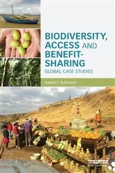 Book cover of Biodiversity, Access and Benefit-Sharing by Daniel F. Robinson