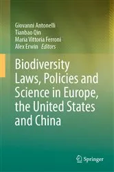 Book cover of Biodiversity Laws, Policies and Science in Europe, the United States and China by Unknown