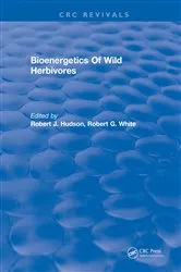 Book cover of Bioenergetics Of Wild Herbivores by Robert J. Hudson