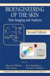 Book cover of Bioengineering of the Skin (2nd ed.) by Klaus-Peter Wilhelm