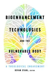 Book cover of Bioenhancement Technologies and the Vulnerable Body by Devan Stahl