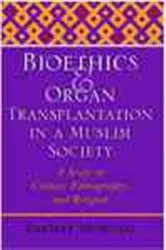 Book cover of Bioethics and Organ Transplantation in a Muslim Society by Unknown