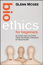 Book cover of Bioethics for Beginners by Unknown