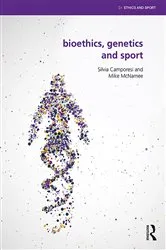 Book cover of Bioethics, Genetics and Sport by Silvia Camporesi