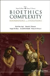 Book cover of Bioethics In Complexity: Foundations And Evolutions by Unknown