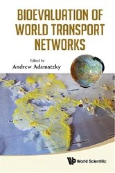Book cover of Bioevaluation Of World Transport Networks by Andrew Adamatzky