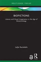 Book cover of Biofictions by Lejla Kucukalic