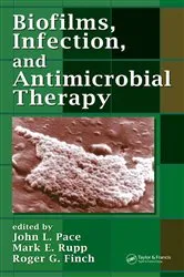 Book cover of Biofilms, Infection, and Antimicrobial Therapy by John L. Pace