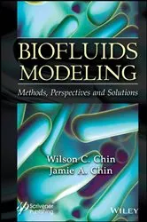 Book cover of Biofluids Modeling by Wilson C. Chin