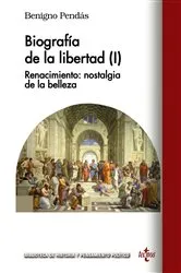 Book cover of Biografía de la libertad (I) by Benigno Pendás García