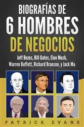 Book cover of Biografías de 6 Hombres de Negocios by Patrick Evans
