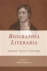 Book cover of Biographia Literaria by Samuel Taylor Coleridge by Adam Roberts