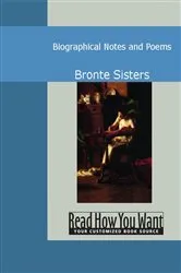 Book cover of Biographical Notes and Poems by Bronte Sisters