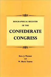 Book cover of Biographical Register of the Confederate Congress (2nd ed.) by Ezra J. Warner