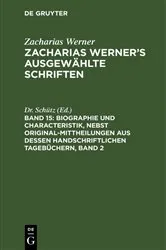 Book cover of Biographie und Characteristik, nebst Original-Mittheilungen aus dessen handschriftlichen Tagebüchern, Band 2 by Dr. Schütz