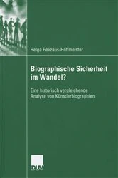 Book cover of Biographische Sicherheit im Wandel? by Helga Pelizäus-Hoffmeister