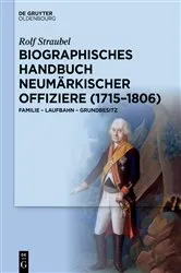 Book cover of Biographisches Handbuch neumärkischer Offiziere (1715–1806) by Rolf Straubel