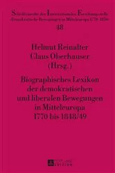 Book cover of Biographisches Lexikon der demokratischen und liberalen Bewegungen in Mitteleuropa 1770 bis 1848/49 by Helmut Reinalter