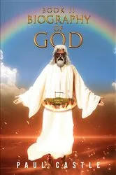Book cover of Biography of God II by Paul Castle