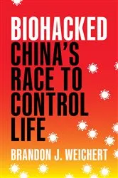 Book cover of Biohacked by Brandon J. Weichert