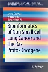 Book cover of Bioinformatics of Non Small Cell Lung Cancer and the Ras Proto-Oncogene by Amita Kashyap