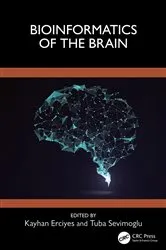 Book cover of Bioinformatics of the Brain by Kayhan Erciyes