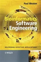 Book cover of Bioinformatics Software Engineering by Paul Weston