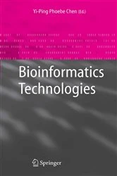 Book cover of Bioinformatics Technologies by Yi-Ping Phoebe Chen