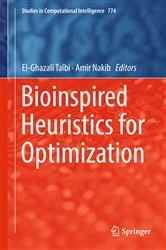 Book cover of Bioinspired Heuristics for Optimization by El-Ghazali Talbi
